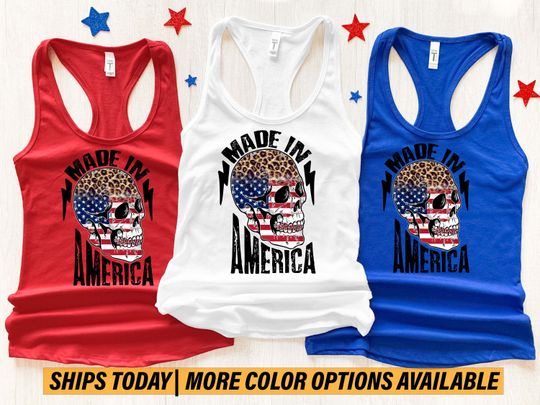 Made in America Fourth of July Tank Top, America Tank Top, 4th Of July Tank Top, Patriotic Tank Top
