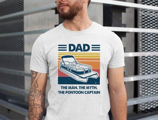 Pontoon Captain Shirt for Dad, Pontoon Gift for Men, Pontoon Boat Shirt, Dad The Man The Myth