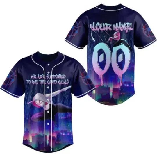 Personalized Spider Gwen We Are Supposed To Be The Good Baseball Jersey Shirt