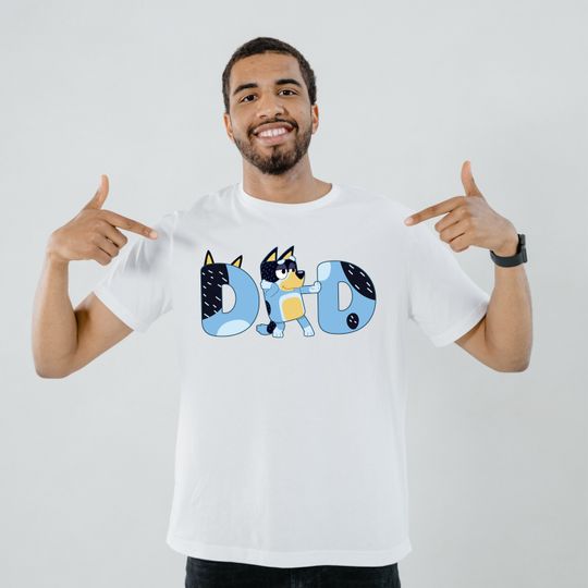 BlueyDad Dad BlueyDad Shirt | Fathers Day Gift | Rad Like Dad