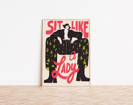 Sit like a Lady Poster, Feminist Art, Gender Equality