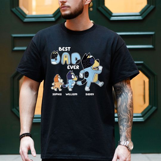 BlueyDad Dad Shirt, Best Dad Ever BlueyDad Shirt, BlueyDad Family Matching Shirt