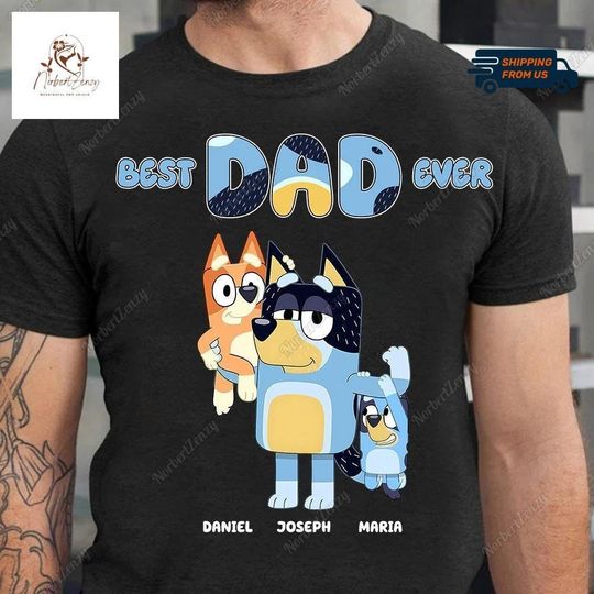 Best Dad Ever Shirt, Custom Daddy Shirt, Blue Dog Dad Shirt, Family Matching
