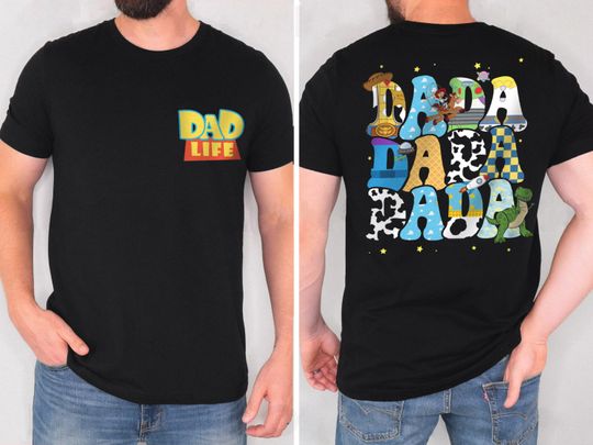 Two Sided Toy Story Dada  Shirt, Disney Dad Life Washed