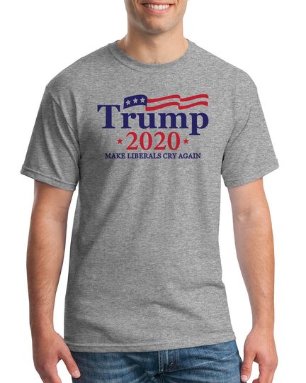 Trump 2020 Make Liberals Cry Again (with Flag) Cotton T-Shirt - Loose Fit, Comfortable Short Sleeve Tee