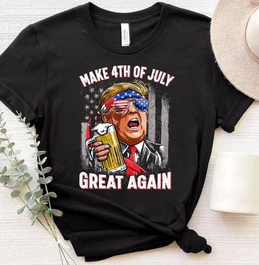 Make 4th Of July Great Again Shirts, Donald Trump Cotton T-Shirt - Loose Fit, Comfortable Short Sleeve Tee