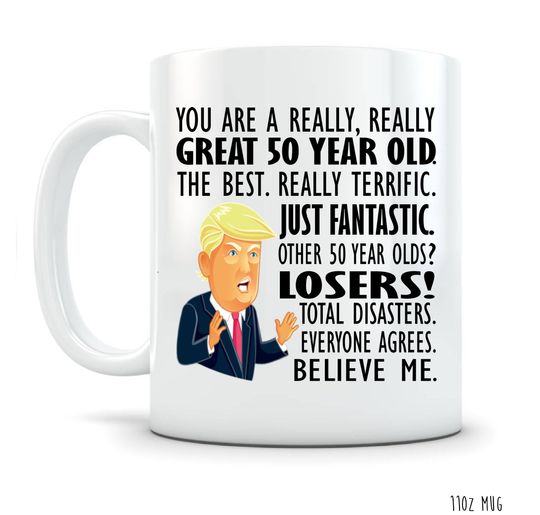 Discover Donald Trump Mug, Coffee Cup, 11oz or 15oz, Trump Gift mug, 50th Birthday Gift Mug for Women, 50th Birthday Gift for Men Coffee Cup, Turning 50, Fifty af, Trump mug, Funny Birthday Mug