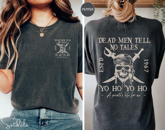 Retro 90s Pirates Of The Caribbean Cotton Shirt, Two-Sides Vintage Dead Men Tell No Tales Shirt, Yo Ho a Pirates Life, Mickey Caribbean Shirt For Men Women