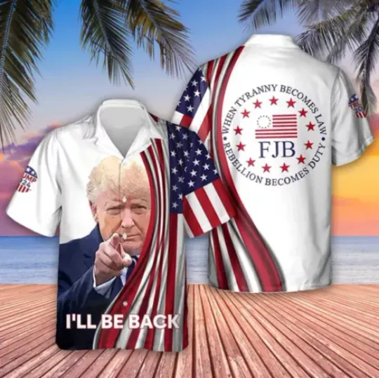 Trump 2024 I'Ll Be Back Hawaiian Shirt, Fjb Let'S Go Brandon Usa Flag Trump 2024, Trump Election 2024 Hawaiian Shirt, Summer Aloha Shirt