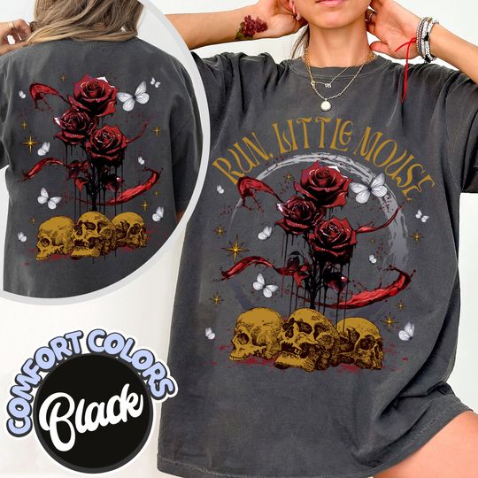 Run Little Mouse Cottton Tshirt, Haunting Adeline Shirt, Dark Romance Merch, Smut Reader, Book Lover Gift, Rose Shirt, Rose Skeleton