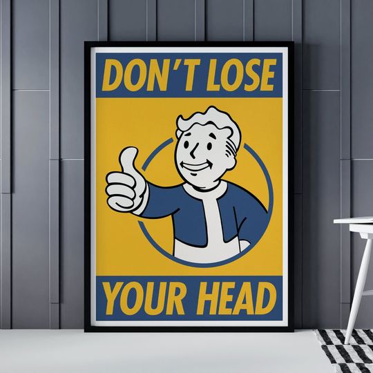 Falllout Posters, Don't Lose Your Head Poster, Nuka Cola Poster, Nuka Cola Print, Falllout Boy Game Poster, Falllout Video Game Poster Art