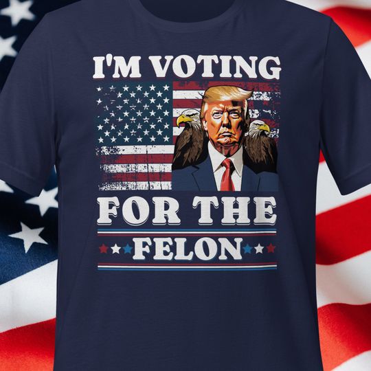 Discover SVG, Png, Cricut -  I'm Voting For the Felon, Felon 2024, MAGA, Donald Trump for President, American Flag Patriotic Bald Eagle, Short Sleeve Casual Loose Basic Tee Shirts