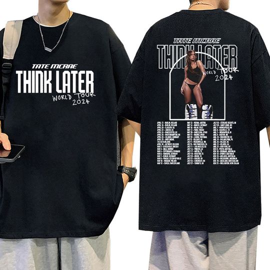 Tate McRae The Think Later World Tour 2024 Cotton T Shirt, Tate McRae Merch, Tate McRae Concert 2024 Shirt, Shirt For Men Women Retro High Quality Fashion Oversized T-shirt Hip Hop Clothing