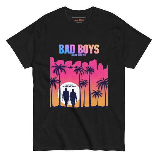 Bad Boys T-shirt / Bad Boys Ride Or Die t-shirt / Bad Boy For Life / Will Smith / Martin Lawrence