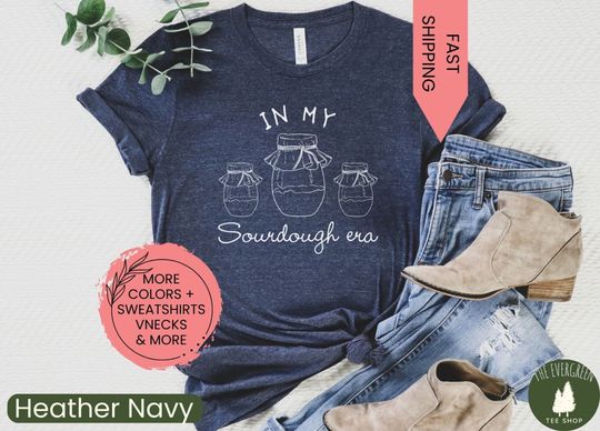 In my Sourdough Era Shirt, Sourdough Starter Bread Baker Shirt, Baking Gift Womens Sweatshirt Gift