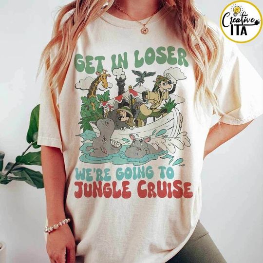Disney Get in loser were going to Jungle Cruise Shirt, Mickey and Friends Shirt