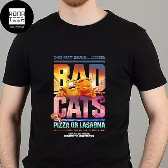 The Garfield Movie Cosplay Bad Boy Movie Pizza Or Lasagna Gifts Classic T-Shirt, Comfortable Cotton Short Sleeve Tee For Summer, All size Available