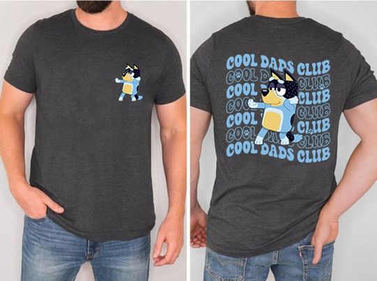 New BlueyDad Cool Dad Club Shirt | Bandit Cool Dad Club Tshirt | BlueyDad Bandit Shirt | Dad Birthday Gift | Dad BlueyDad Shirt | BlueyDad Family Shirt