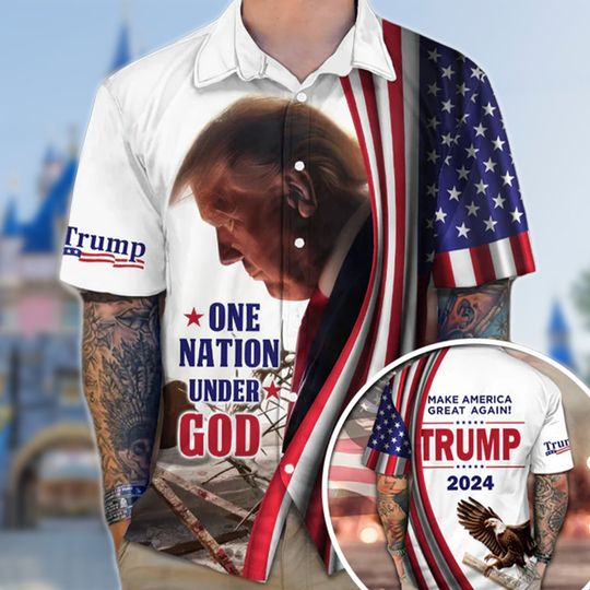 One Nation Under God Trump Hawaii Shirt, 4th July Donald Trump Button, Make America Great Again Hawaii Shirt, Trump Political Election Tee