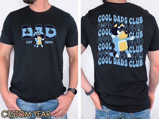 Cool Dad BlueyDad Shirt, BlueyDad Father's Day Shirt, Bandit Cool Dad Club T-shirt, Dad Birthday Gift, Dad BlueyDad Shirt, Happy Fathers Day Shirt