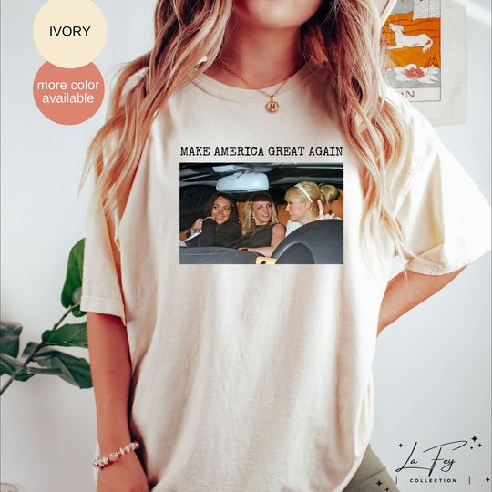 Make America Great Again Shirt, Funny Shirts, Britney Spears, Mean Girls Shirt, Paris Hilton, Best Friends Tee