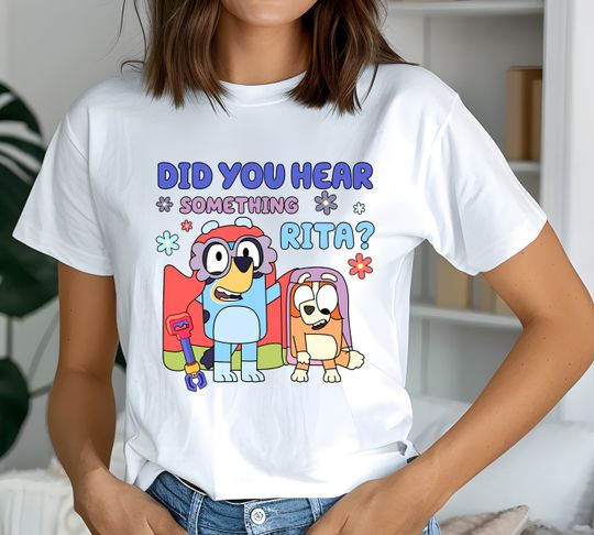 Discover Did You Hear Something Rita?,  Funny Blue Shirt, Blue Tshirt For Kids, Birthday Shirts For Kids, Kids' Cartoon Character Shirt, For Grannies