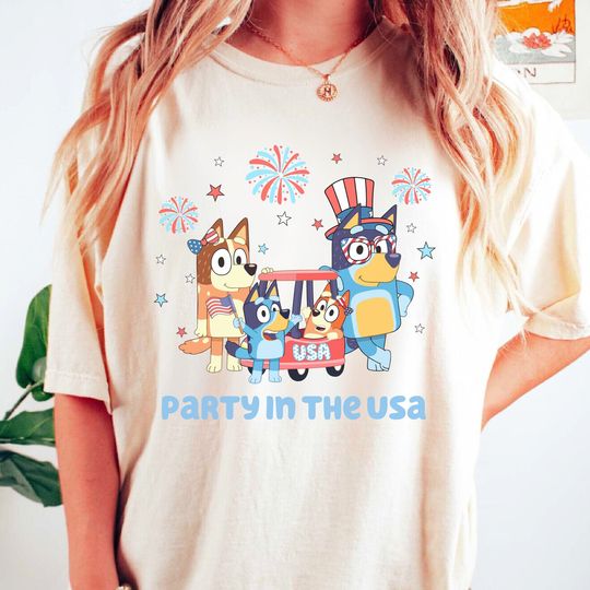 Comfort Colors Party In The USA BlueyDad T Shirt 4th Of July Shirt Independence Day American Tee Shirt