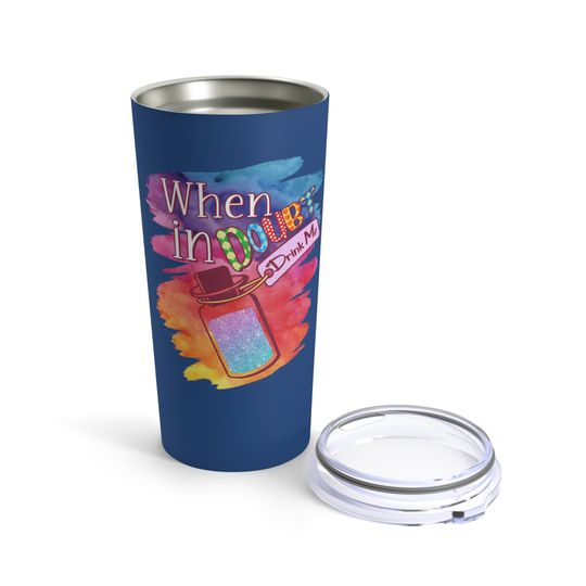 When in Doubt Drink Me Alice in Wonderland Disney Copper Vacuum Insulated Tumbler