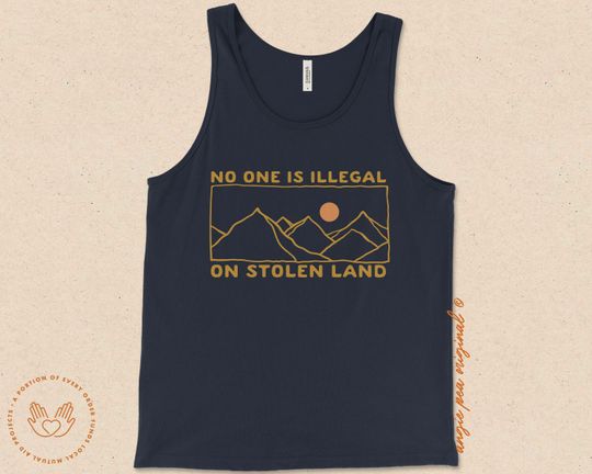 No One is Illegal On Stolen Land Tank Tops, No War But Class War, Eat The Rich, People over Profit Tank, Anti-Capitalism, Capitalism Kills