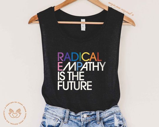 Radical Empathy is the Future, Leftist Tank Tops, Woke Tank Tops, Power to the People Tank Tops, Activist Tank, Feminist Tank, Tank, AOC