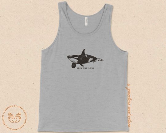 White Gladis, Orca Attacks Tank Tops, Eat the Rich, Anti Capitalism, Sinking Boats, Orca Whales, Iberian Peninsula, Killer Whales, Orca Uprising