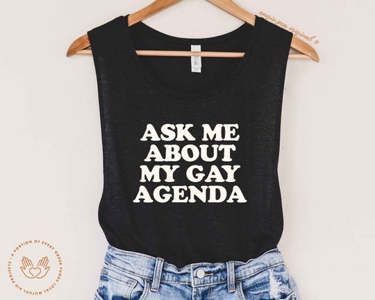 Gay Agenda, Funny LGBTQ Tank Tops, I Don't Care What The Bible Says, Trans Rights are Human Rights, Gender Affirming Care, Gay Rights, Gay Pride