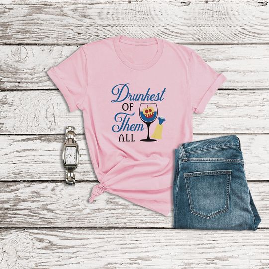 Snow White Shirt, Drunkest of Them All, Drink Around the World Disney Shirt