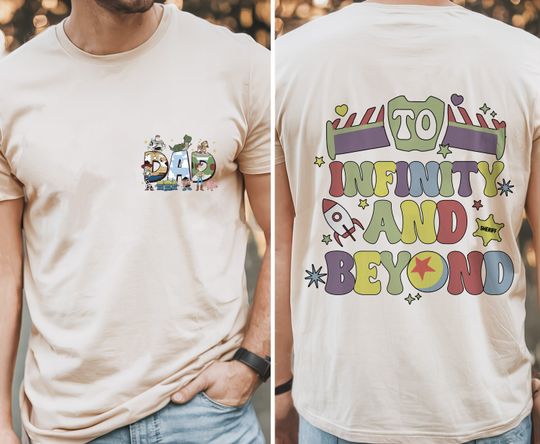 Dad Shirt, You've Got A Friend In Me Toy Story Shirt, To Infinity and Beyond Shirt, Father's Day Tee, Toy Story And Friends Group Trip Shirt