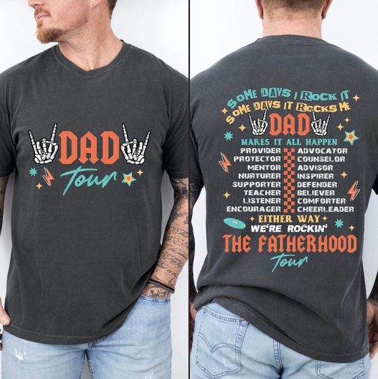 Fatherhood Tour Comfort Colors Shirt, Father's Day Shirt, Best Dad Ever Shirt, Dad Life Tee, Sometimes I Rock It Shirt, Dad Rock Tour Shirt