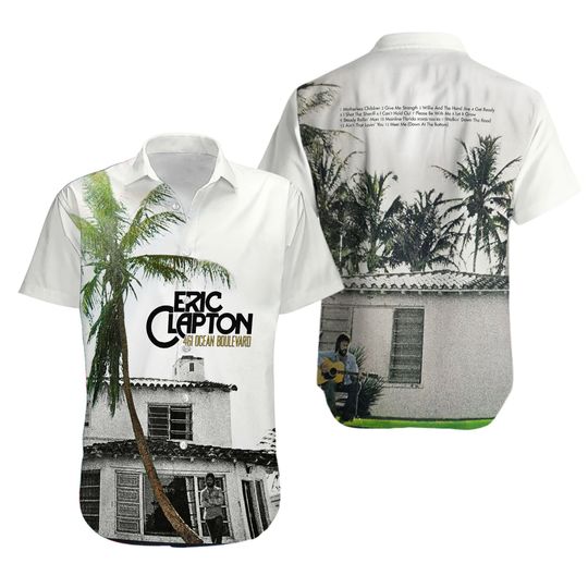 Greatest Guitarist Eric Clapton Ocean Boulevard Hawaiian Shirt