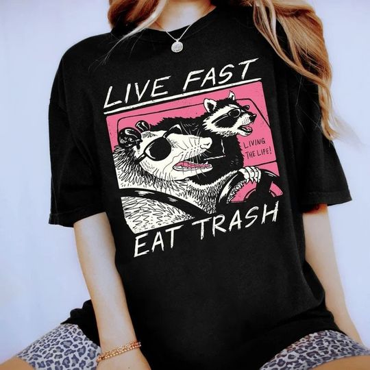 Live Fast Eat Trash T-Shirt, Live Fast Eat Trash Living The Life Funny cotton tee, Graphic Tshirt for men, women, Unisex, Trending Gifts