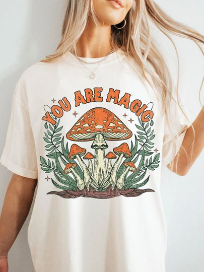 You are Magic Tee UNISEX Comfort Colors Tshirt, Retro Mushroom Shirt, Boho Hippie Clothes Vintage Grunge Oversize T Shirt, Summer Graphic Cotton Tee