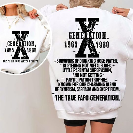 GEN-X Sweatshirt, Gen X Shirt, Generation Sweatshirt, Sublimation Digital Design, Raised On Hose Water Neglect, Cut File, Sarcastic Sweatshirt, Funny Sweatshirt