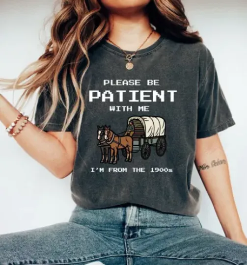 Please Be Patient With Me I'm From The 1900s T-Shirt, Vintage 90s Cotton T-shirt, Retro Short Sleeve Shirt, Gift For Men Women