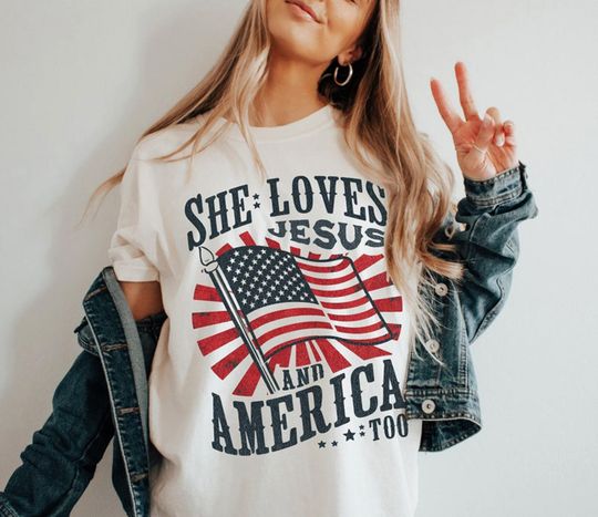 Independence Day Shirt, Christian Shirt, 4th of July Shirt, She Loves Jesus And America Too Shirt, Usa Shirt, USA Flag Shirt