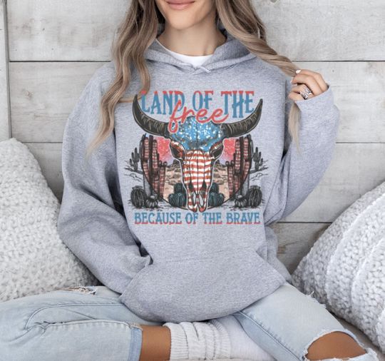 Land of The Free Because Of The Brave Hoodie, Patriotic Hoodie, 4th Of July Hoodie, Western Hoodie, USA Flag Hoodie, Independence Day