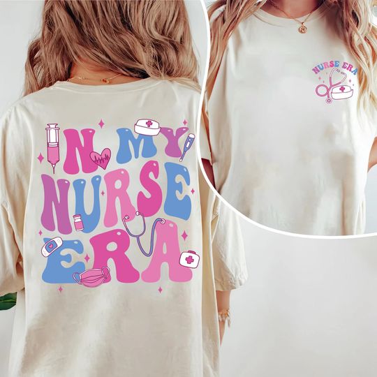 Two Sided In My Nurse Era Comfort Colors Shirt, Retro Groovy Nurse Day 2024 T-shirt, Nurse Graduation Gift, Nurse Appreciation