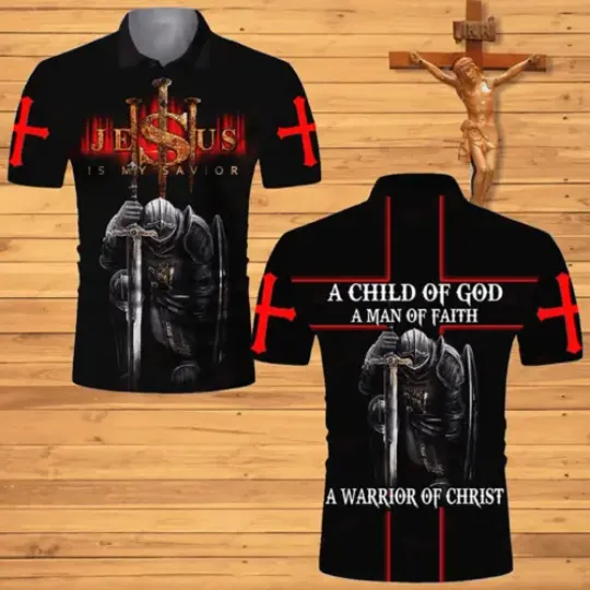A Child Of God A Man Of Faith Jesus Is My Savior Knight Christian Polo Shirt