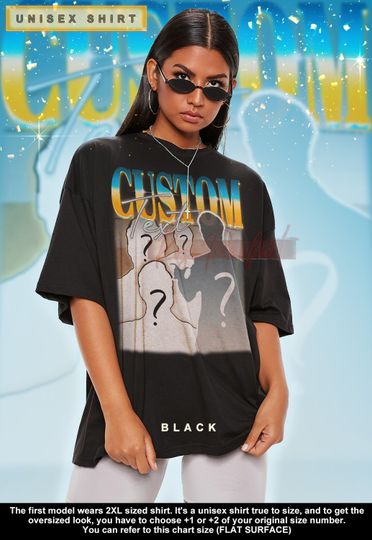 Custom Bootleg T-Shirt, Insert your own design here, Personalization T-Shirt