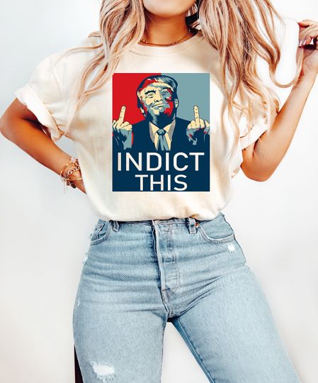 Indict This Shirt, Free Trump 2024 Shirt, Support Trump Shirt, Trump Not Guilty Shirt, I Stand With Trump, Political Shirt, False Indictment