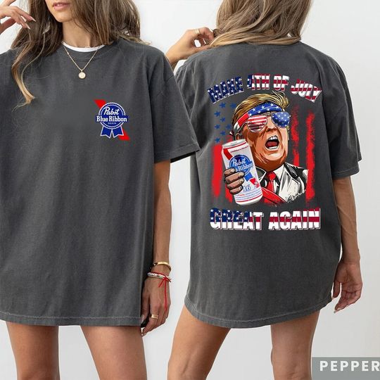 Trump Pabst Blue Ribbon Comfort Colors Shirt, Make Trump 4th of July Great Again Shirt, Trump 4th Of July Shirt, Pabst Blue Ribbon Shirt