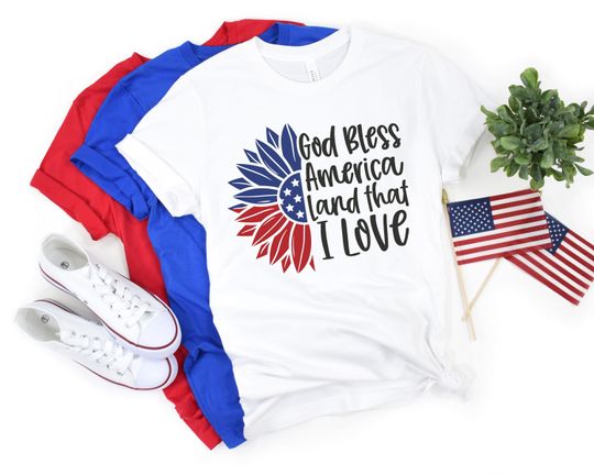 God Bless America Land That I Love Shirt | Patriotic Shirt, Freedom Shirt, July 4th Shirt | Memorial Day Shirt | America Shirt | USA Shirt
