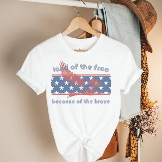 USA T Shirt, Land of the Free Because of the Brave shirt, Patriotic Shirt, Fourth of July Shirt, America Shirt 4th of July, Memorial Day tee