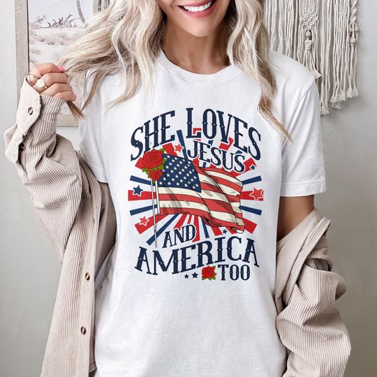 Independence Day Shirt, American Christian Shirt, 4th of July Shirt, She Loves Jesus Shirt, America Retro Shirt, Usa Flag Shirt For Women RE